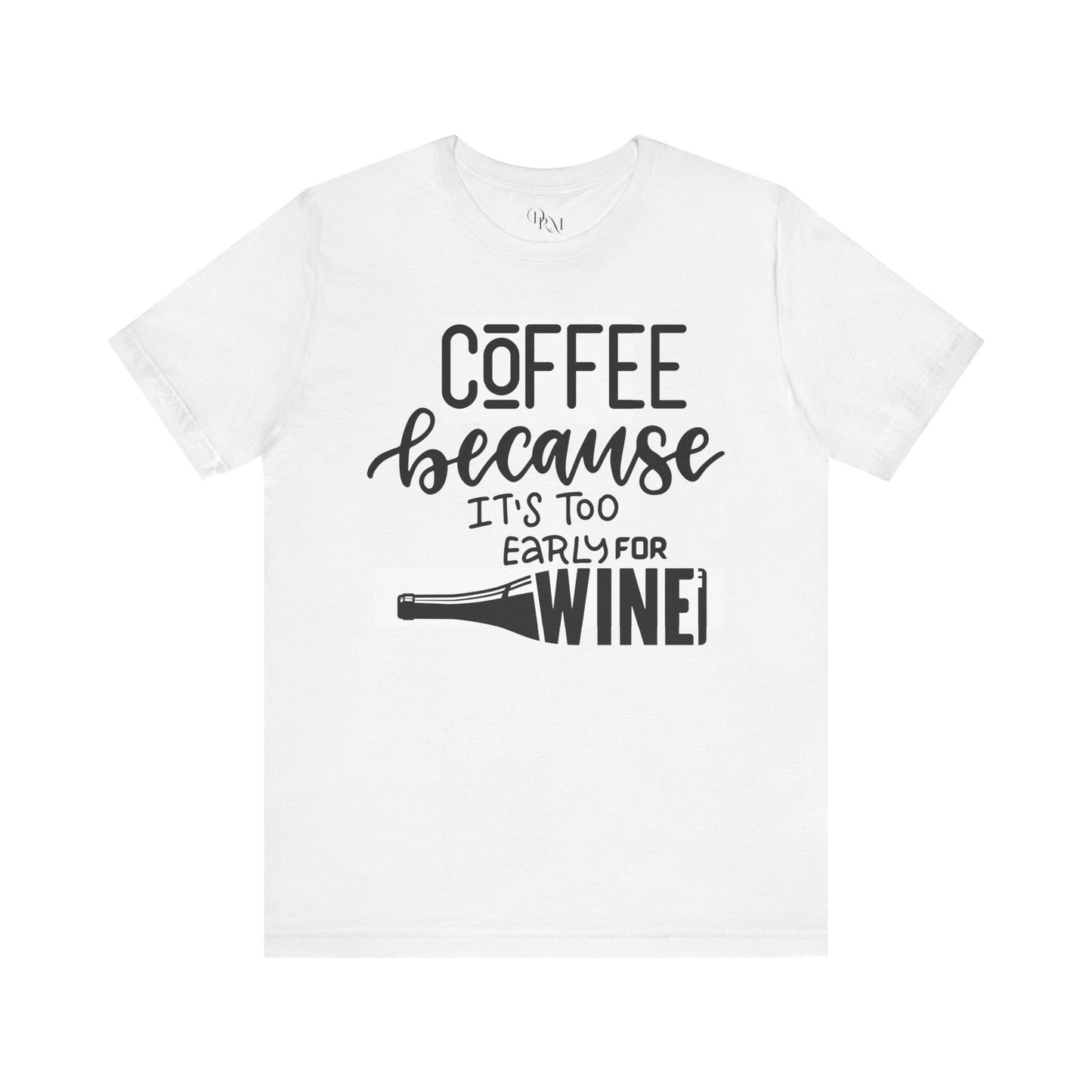 Funny Coffee and Wine Unisex Jersey Tee - Perfect for Wine Lovers - DiRoMi