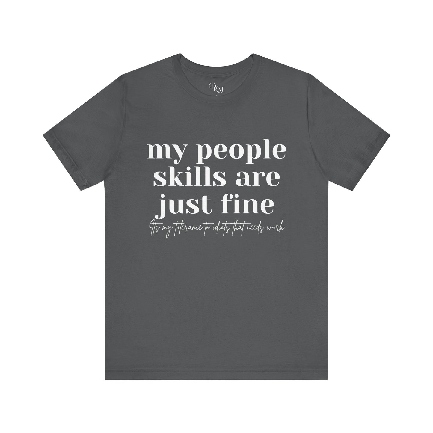 Funny People Skills Unisex Short Sleeve Tee - DiRoMi