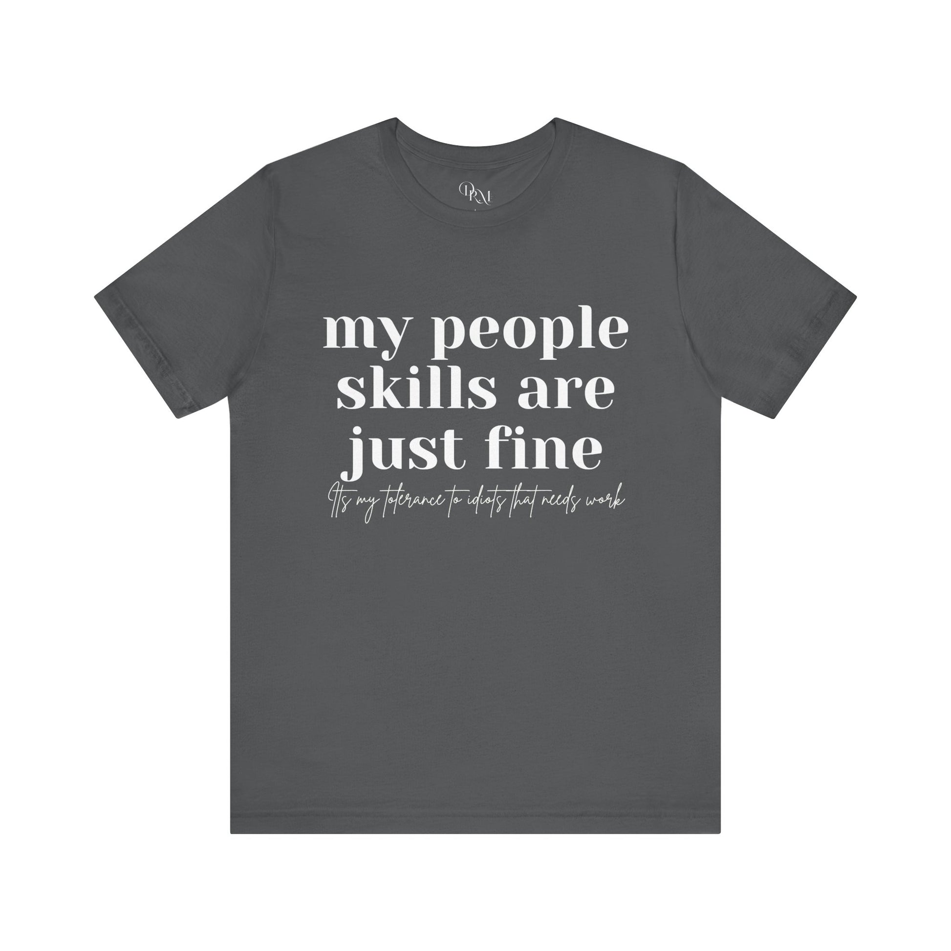 Funny People Skills Unisex Short Sleeve Tee - DiRoMi