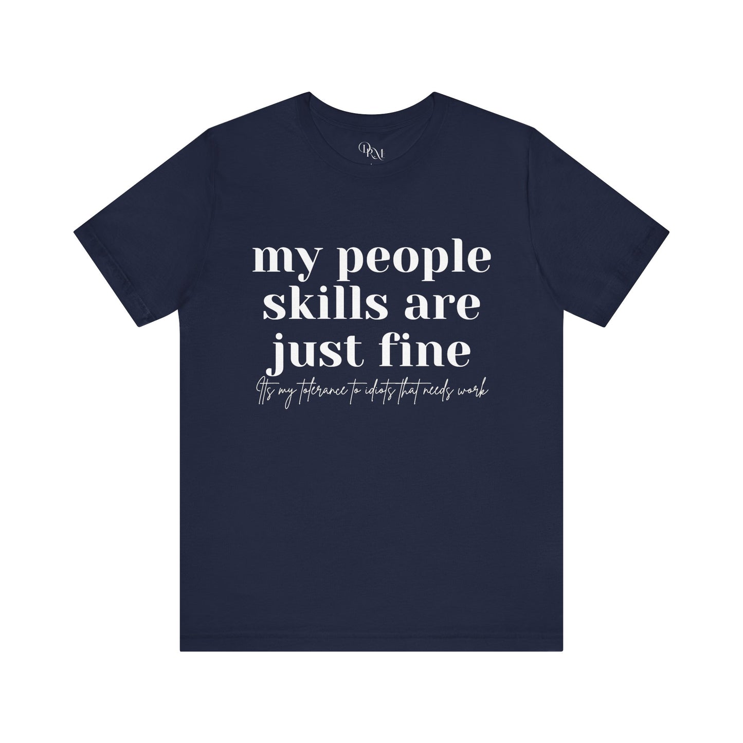 Funny People Skills Unisex Short Sleeve Tee - DiRoMi