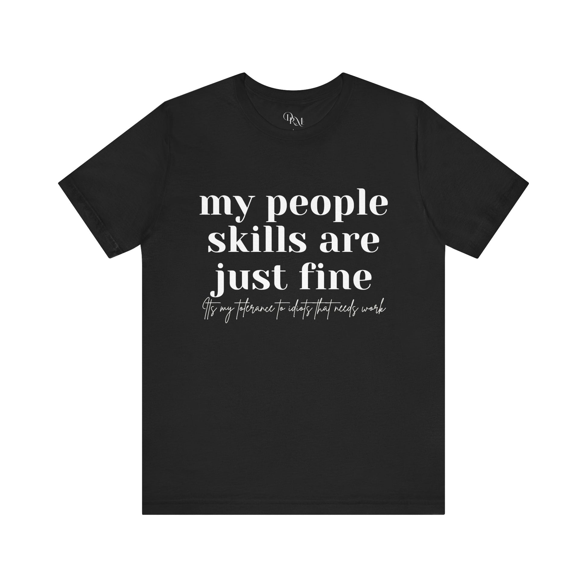 Funny People Skills Unisex Short Sleeve Tee - DiRoMi