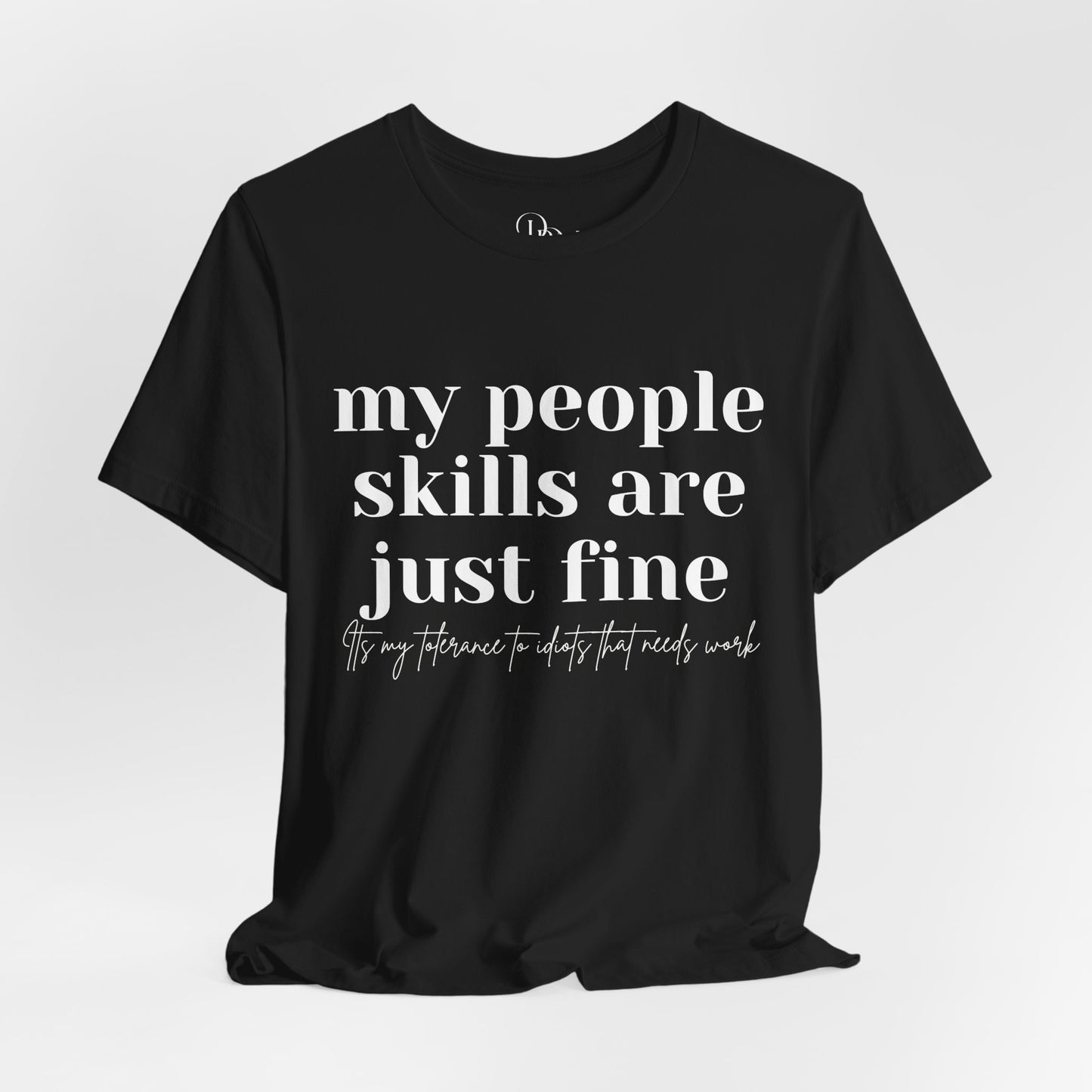 Funny People Skills Unisex Short Sleeve Tee - DiRoMi