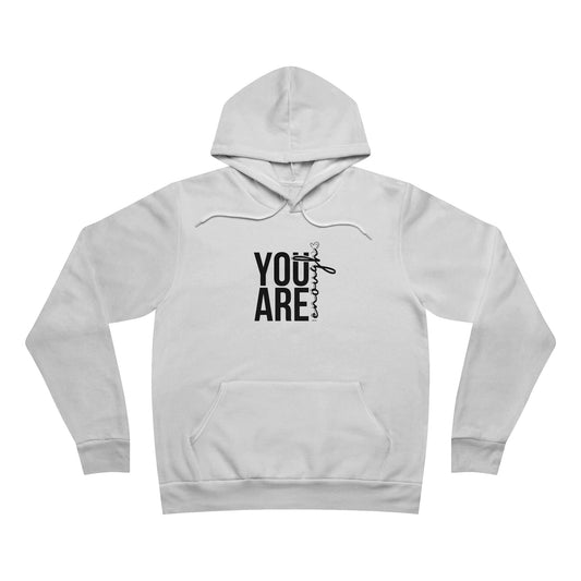 Inspirational Unisex Hoodie - "You Are Enough" - Cozy & Motivational Wear - DiRoMi