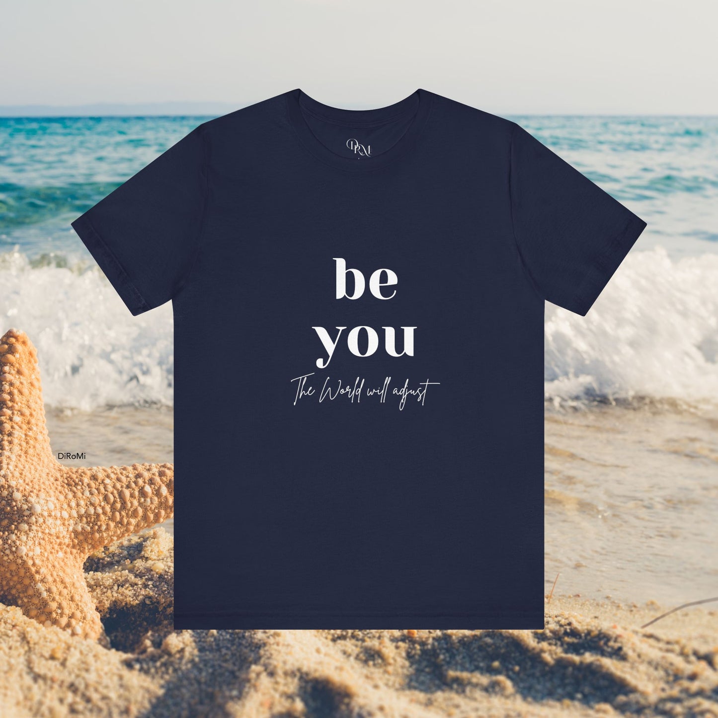 Inspirational Unisex Jersey Tee - 'Be You' Design - DiRoMi
