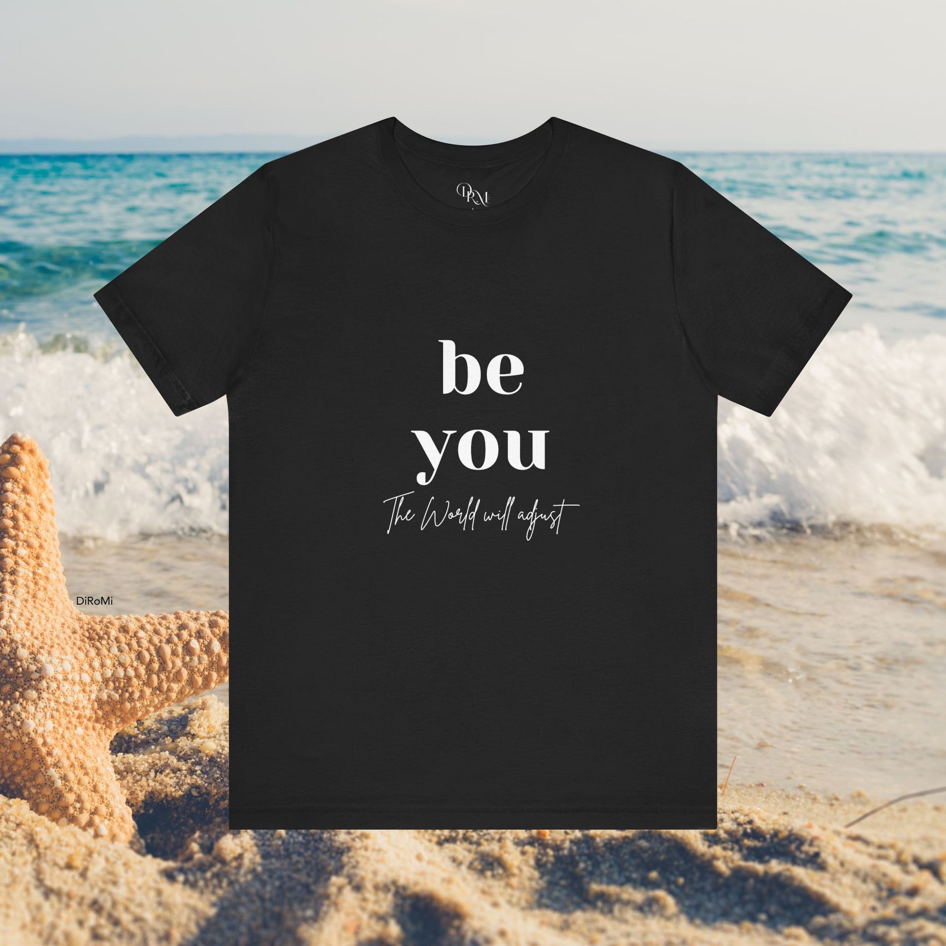 Inspirational Unisex Jersey Tee - 'Be You' Design - DiRoMi