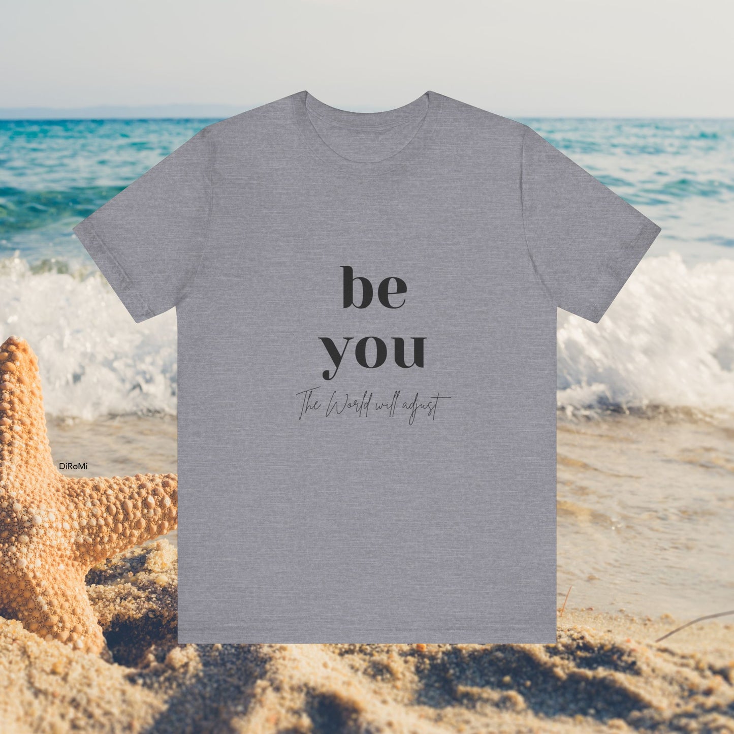 Inspirational Unisex Jersey Tee - 'Be You' Design - DiRoMi