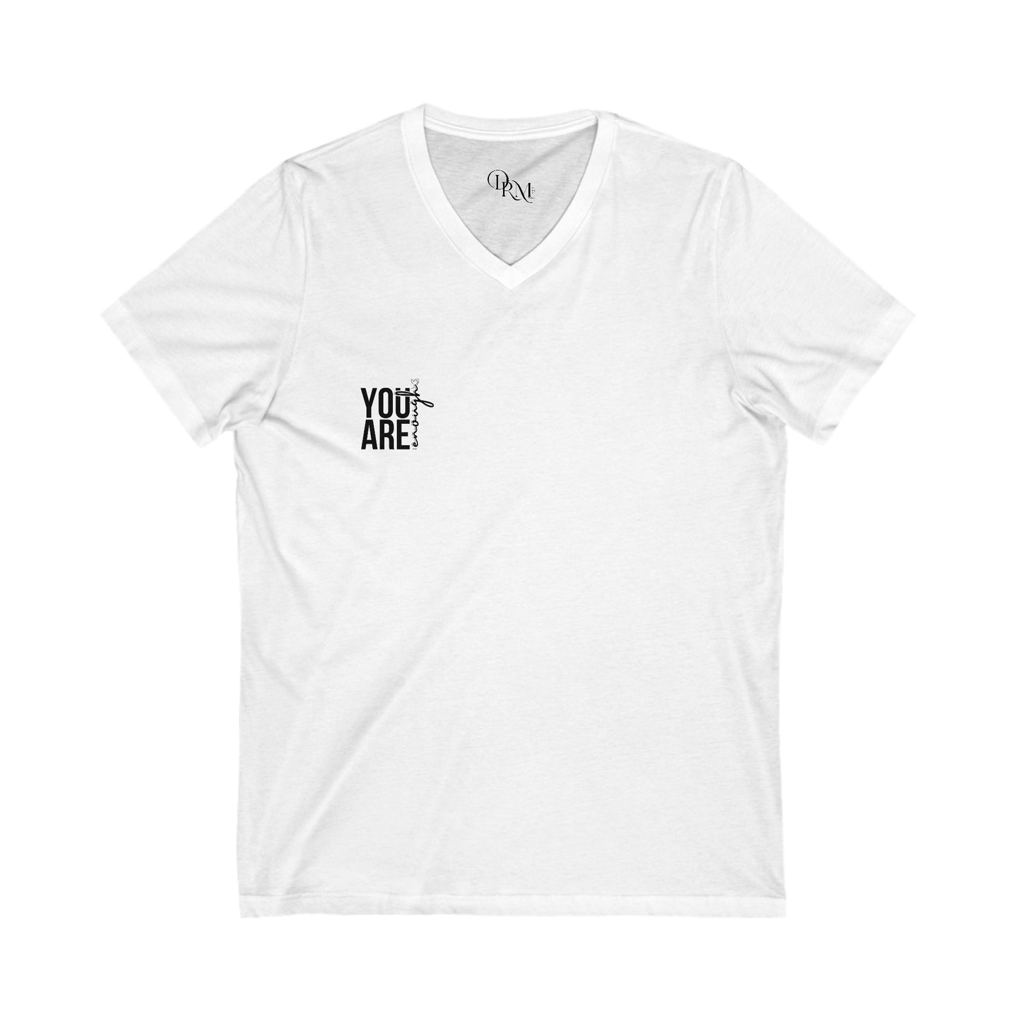 Inspirational Unisex V-Neck Tee - 'You Are' Motivational Quote - DiRoMi