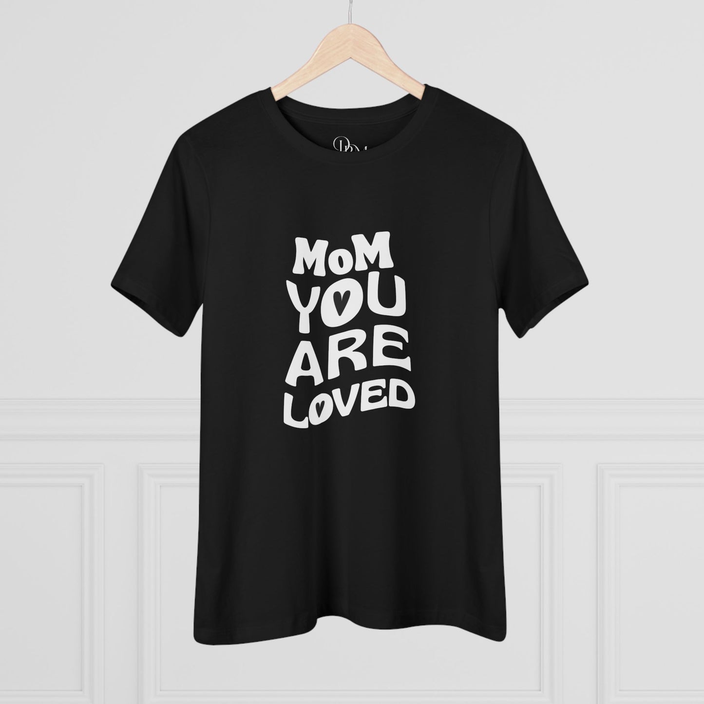 Mom You Are Loved Cotton Tee, Gift for Mother's Day, Inspirational T-Shirt, Casual Wear, Women's Love Tee, Birthday or Celebration - DiRoMi