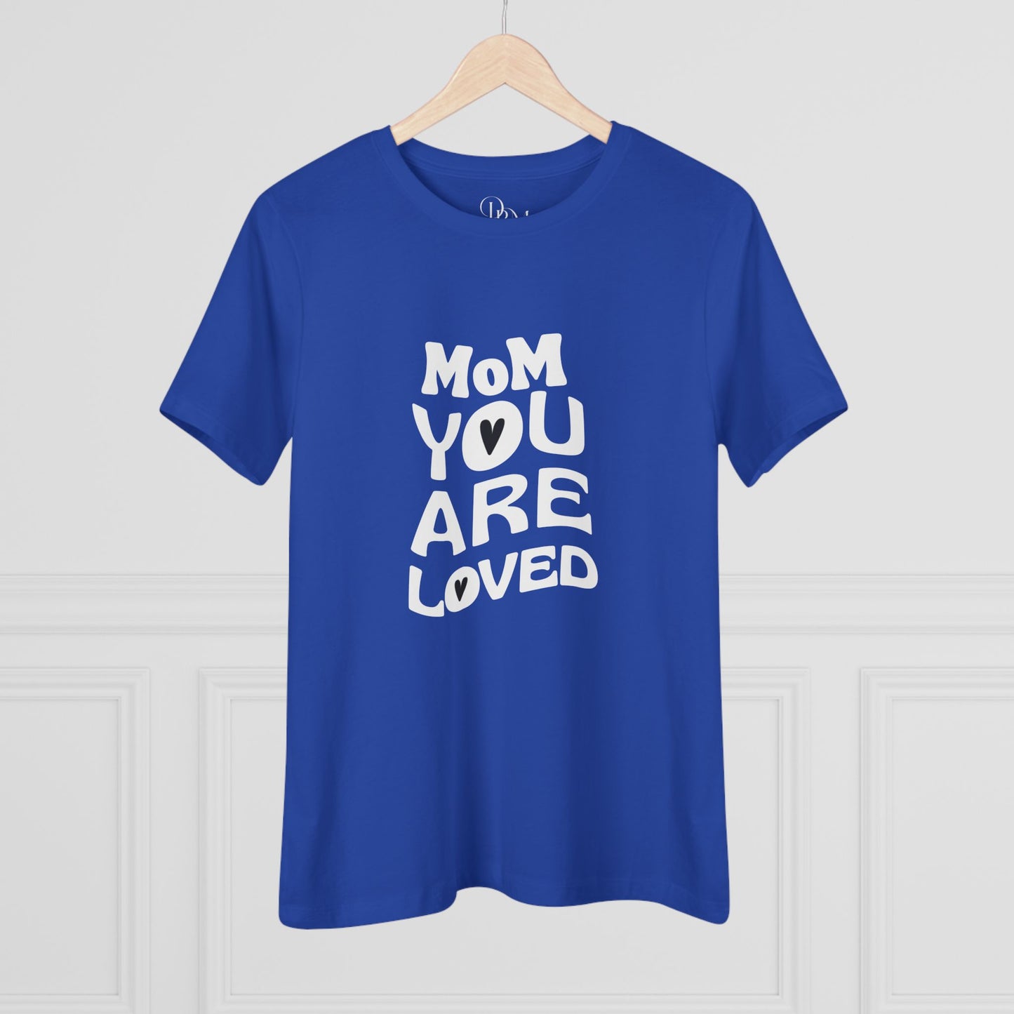 Mom You Are Loved Cotton Tee, Gift for Mother's Day, Inspirational T-Shirt, Casual Wear, Women's Love Tee, Birthday or Celebration - DiRoMi