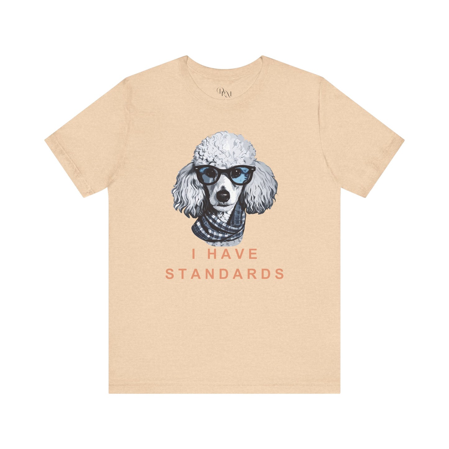 Poodle "I Have Standards" Shirt