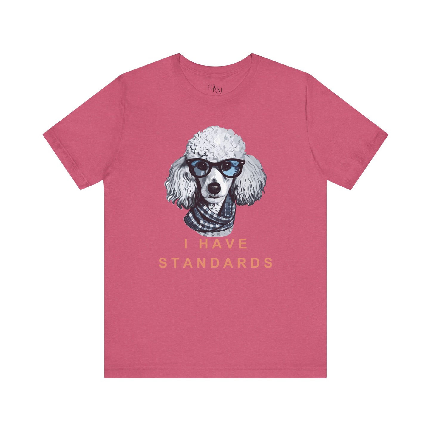 Poodle "I Have Standards" Shirt