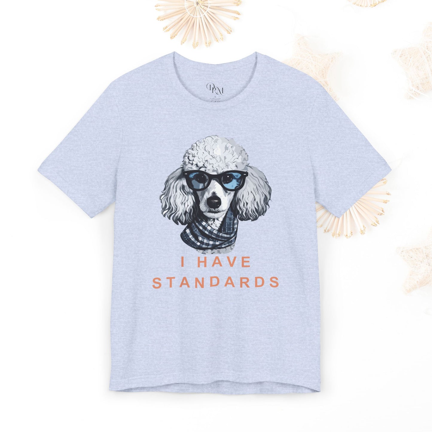 Poodle "I Have Standards" Shirt