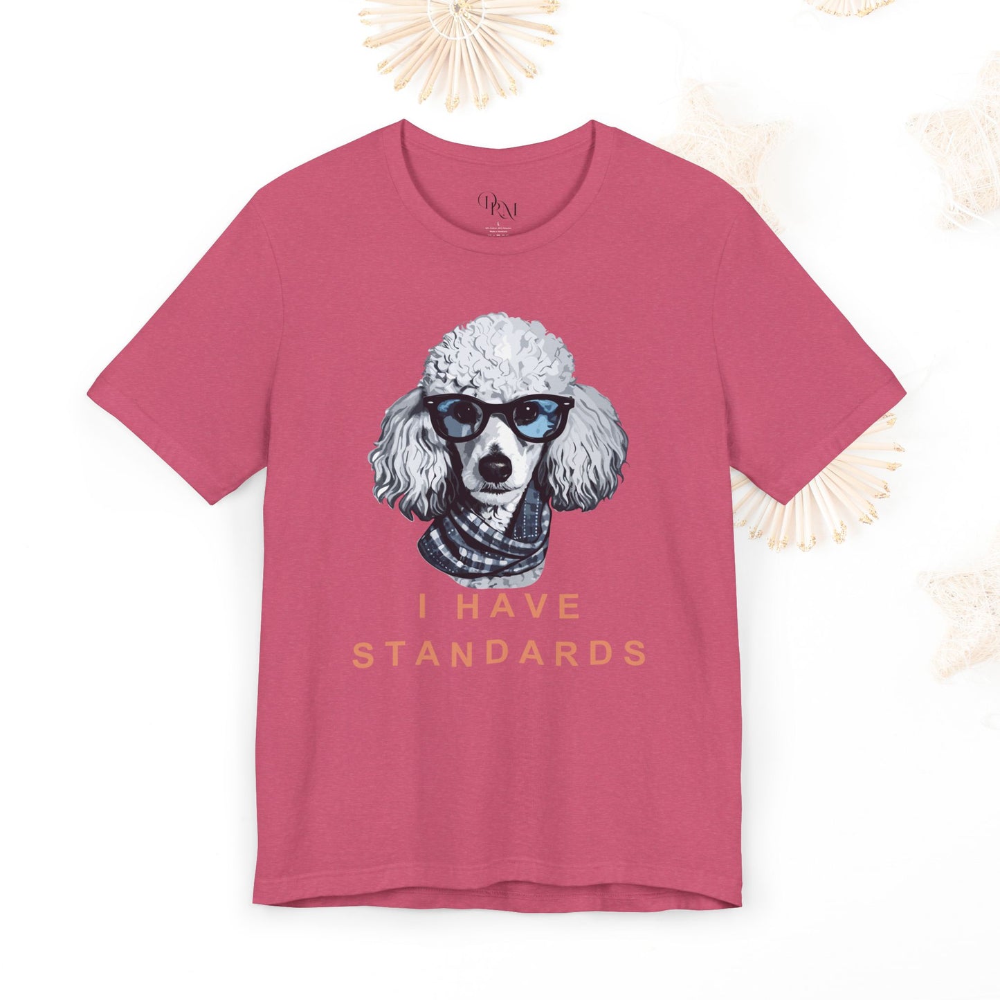 Poodle "I Have Standards" Shirt