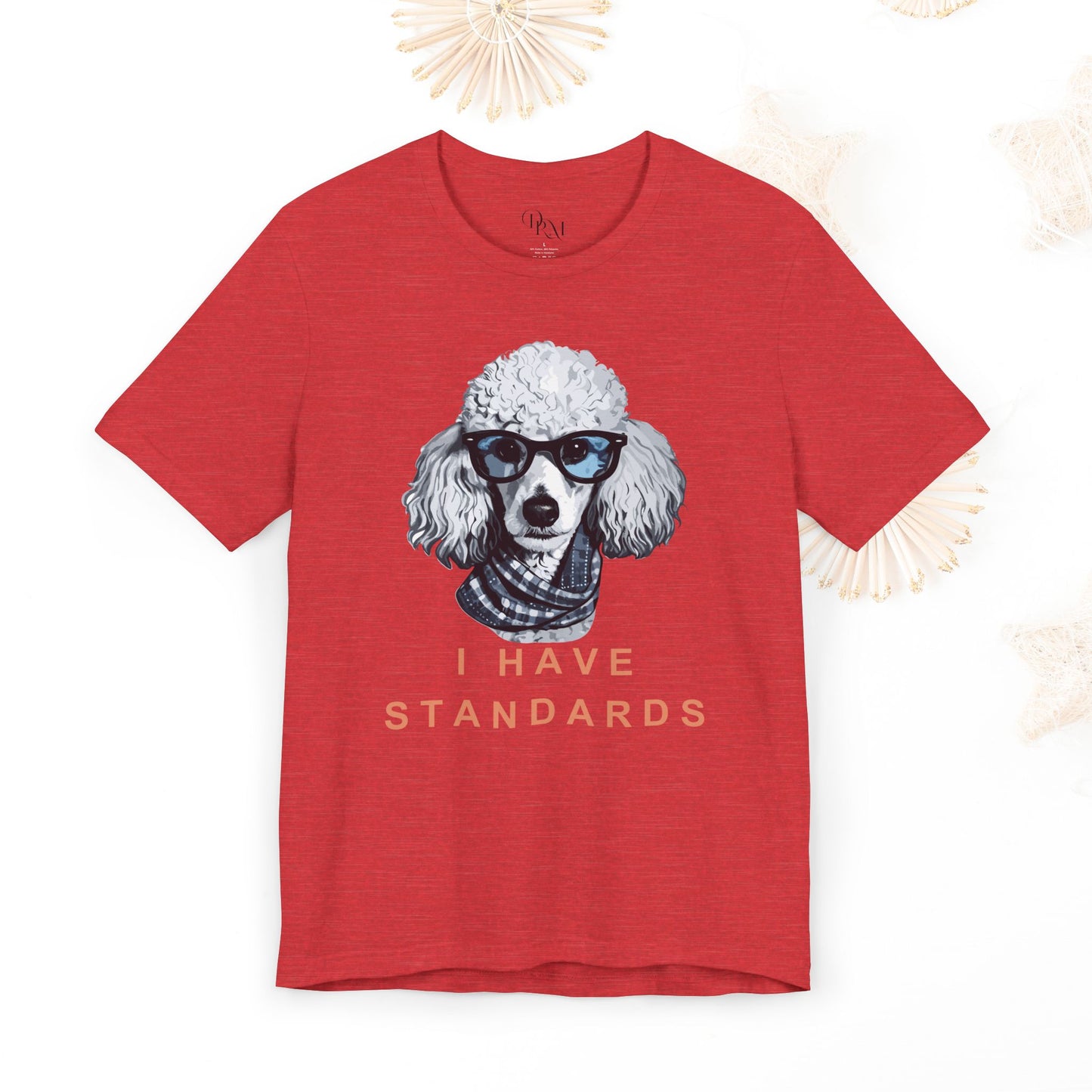 Poodle "I Have Standards" Shirt