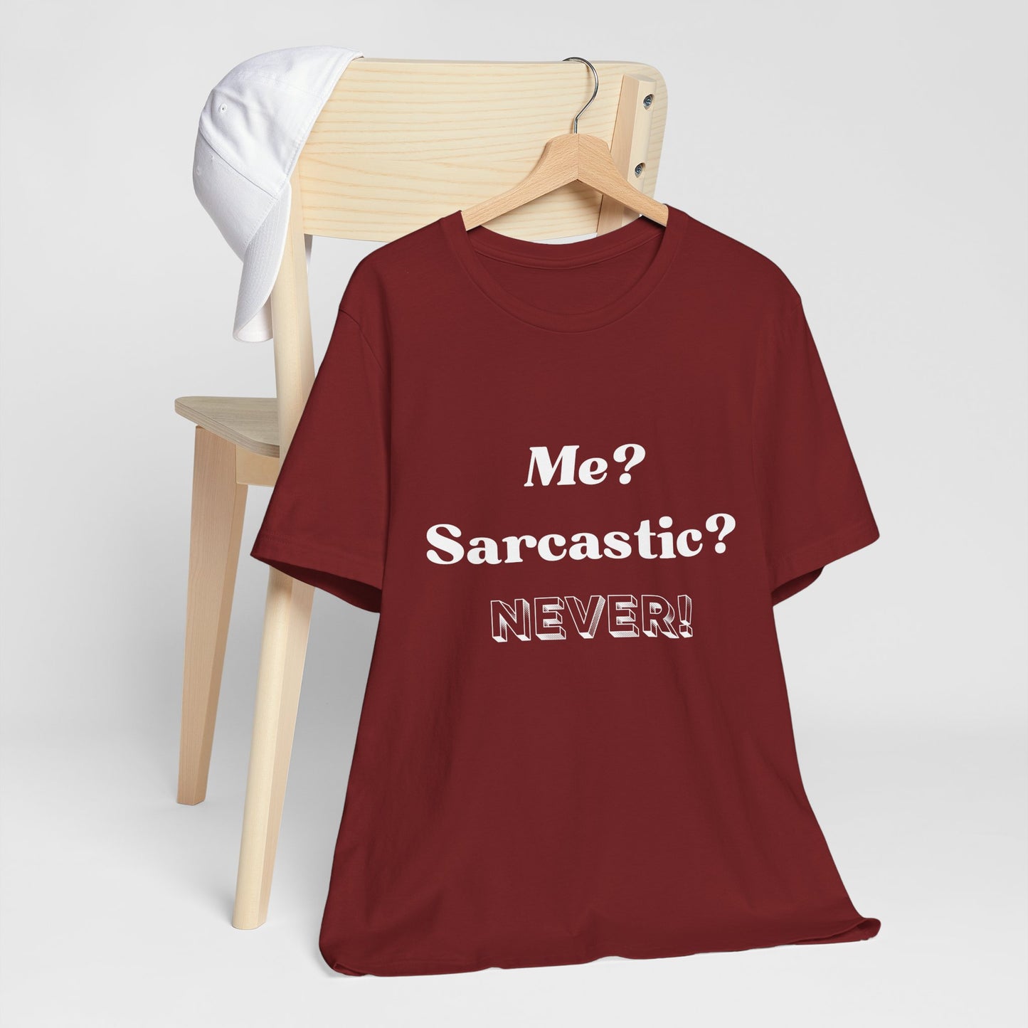 Sarcastic Unisex Tee - 'Me? Sarcastic? NEVER!' - DiRoMi