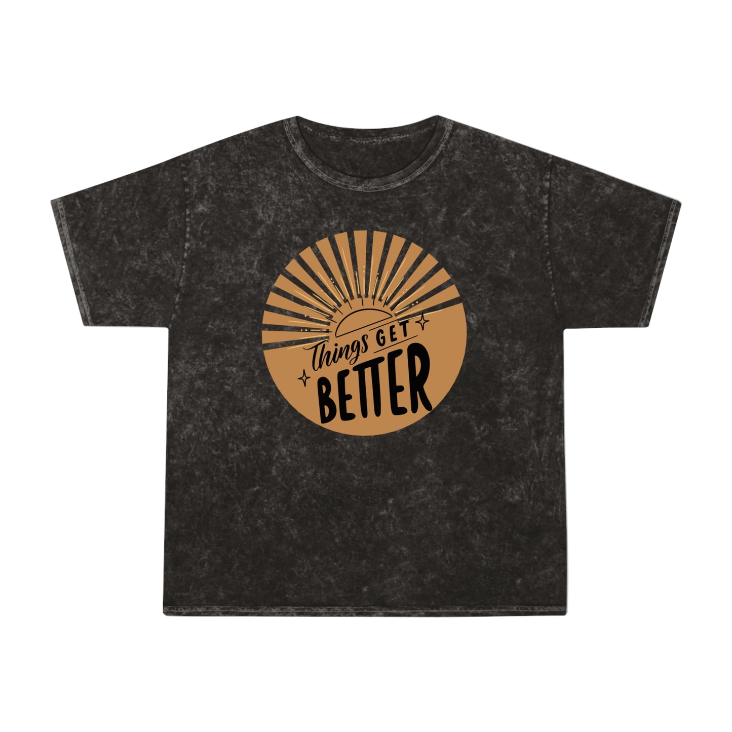 Unisex Mineral Wash T-Shirt - 'Things Get Better' Positive Vibe Tee - DiRoMi