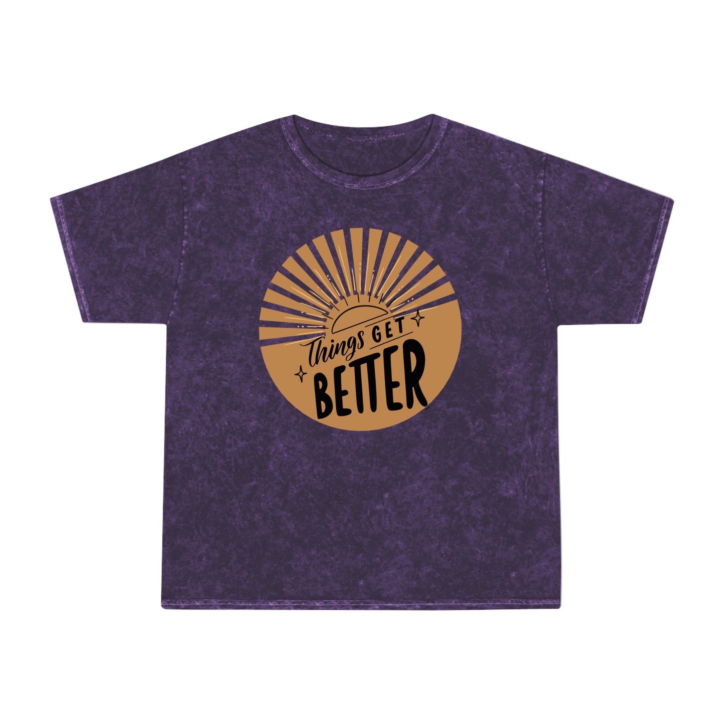 Unisex Mineral Wash T-Shirt - 'Things Get Better' Positive Vibe Tee - DiRoMi